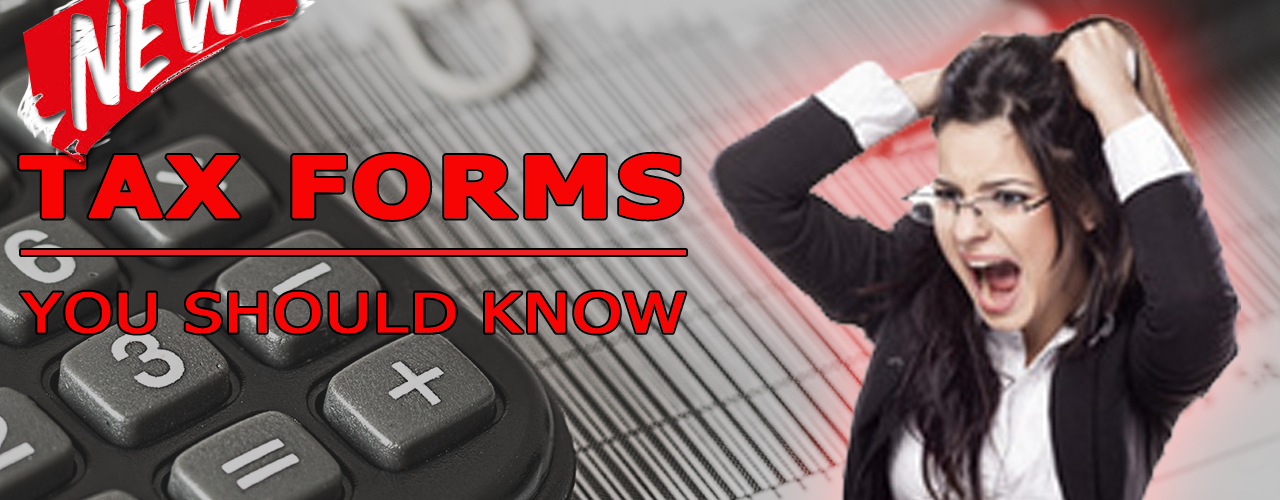 New tax forms you should know